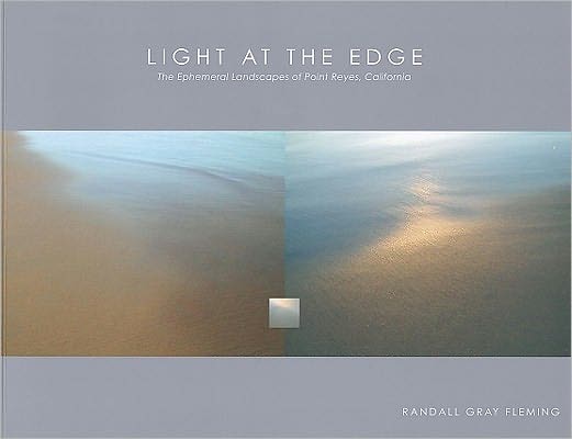 Light at the Edge: The Ephemeral Landscapes of Point Reyes, California