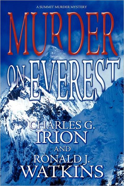 Murder On Everest: A Summit Murder Mystery
