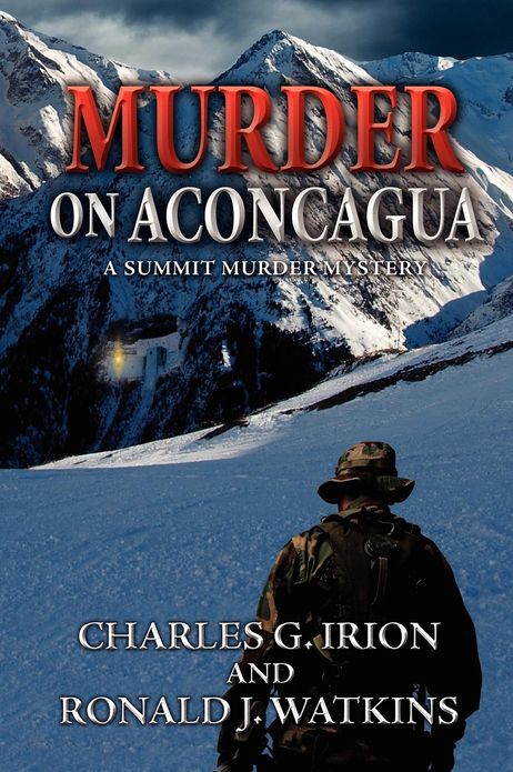 Murder On Aconcagua: A Summit Murder Mystery