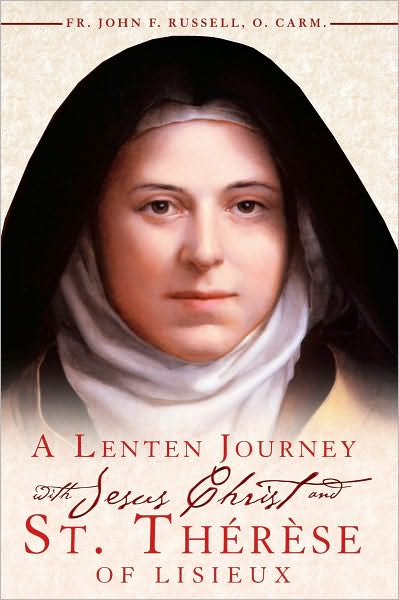 Lenten Journey with Jesus Christ & St. Therese of Lisieux