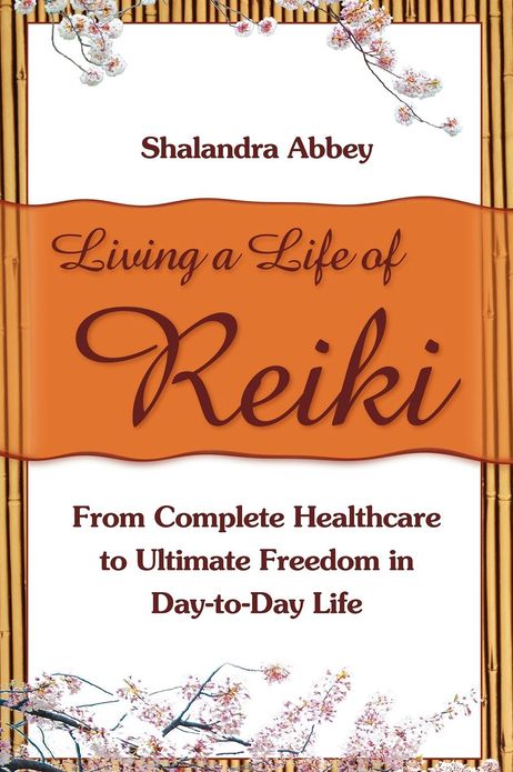 Living A Life Of Reiki