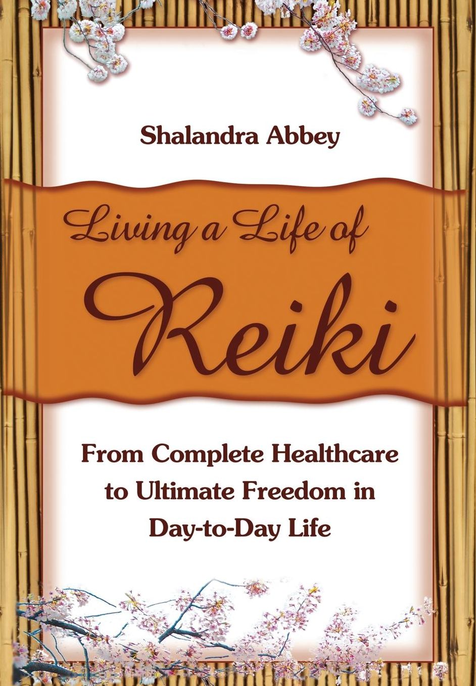 Living A Life Of Reiki