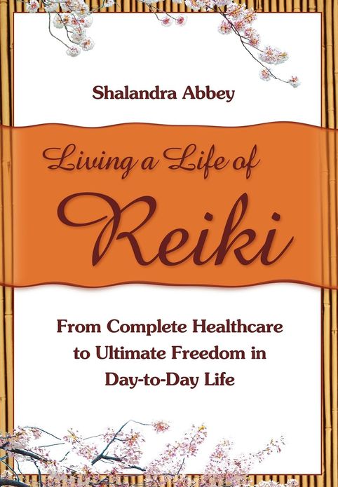 Living A Life Of Reiki