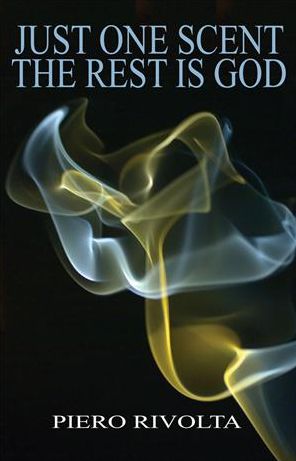 Just One Scent: The Rest is God
