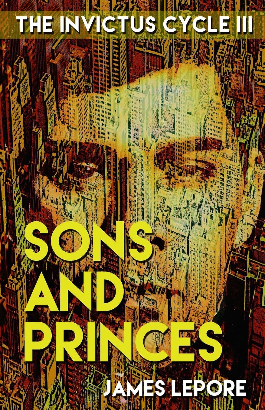 Sons and Princes: The Invictus Cycle Book 3