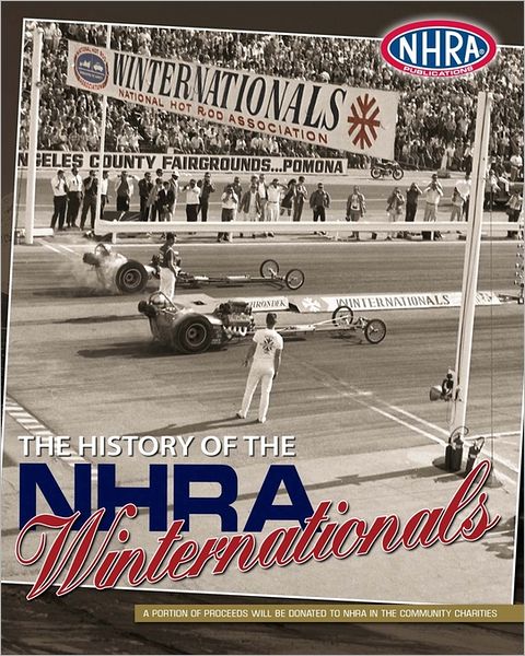 The History of the NHRA Winternationals