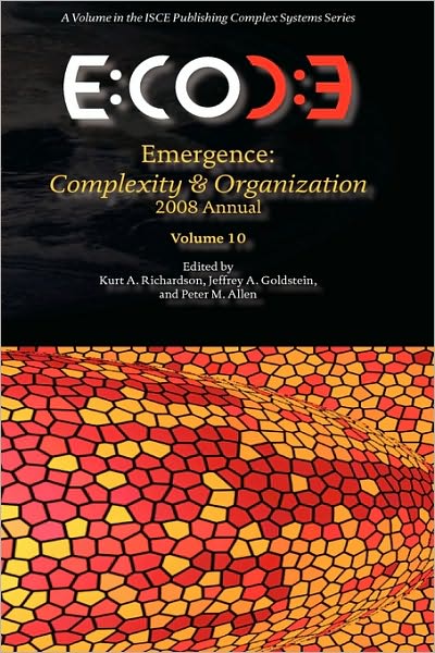 Emergence, Complexity & Organization 2008 Annual