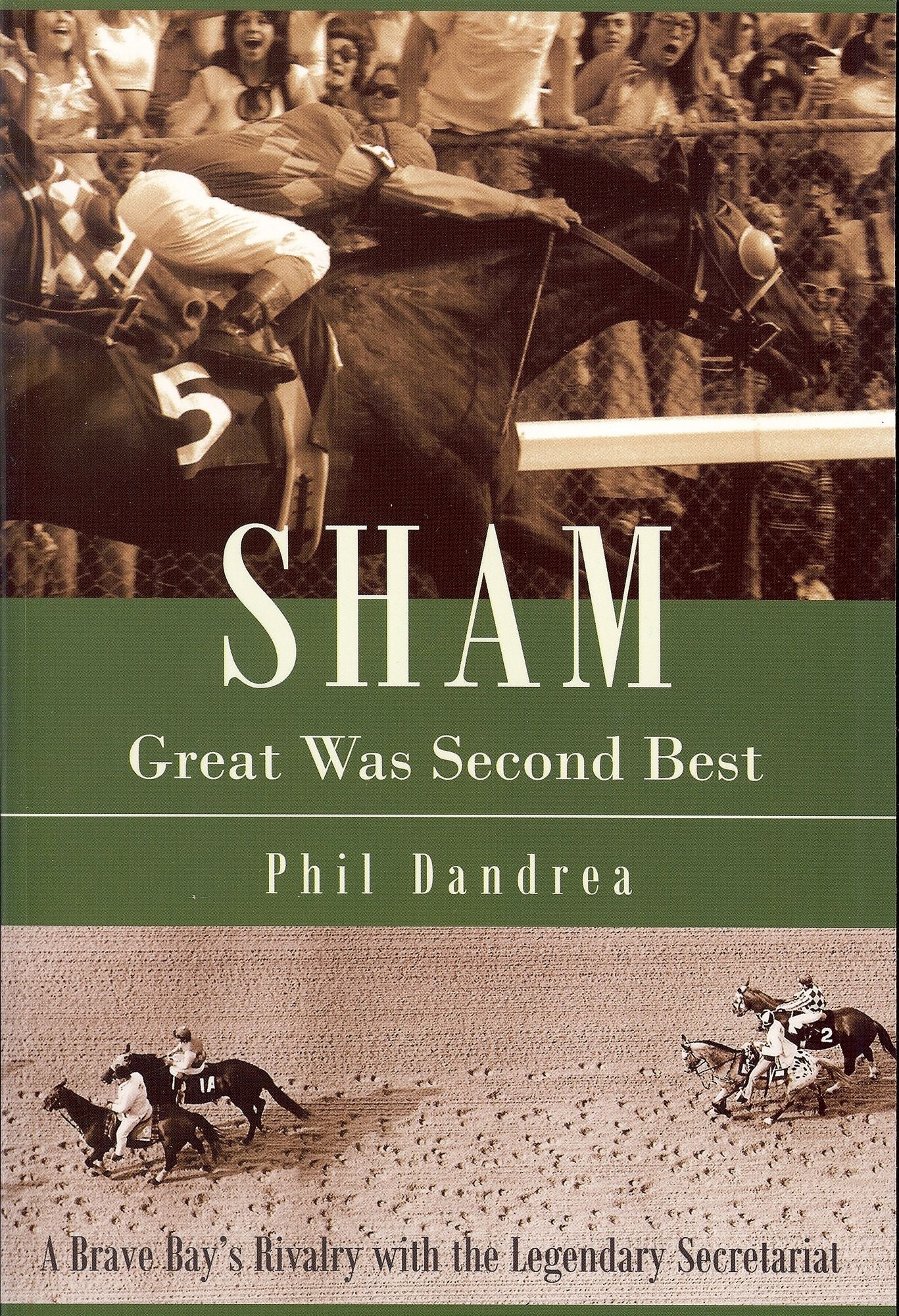 Sham Great Was Second Best: A Brave Bay's Rivalry with the Legendary Secretariat