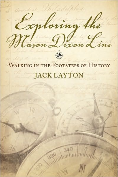 Exploring The Mason Dixon Line - Walking In The Footsteps Of History