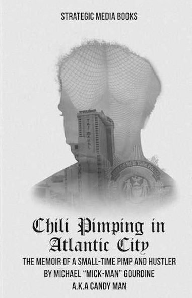 Chili Pimping: Memoir of A Small-Time Pimp