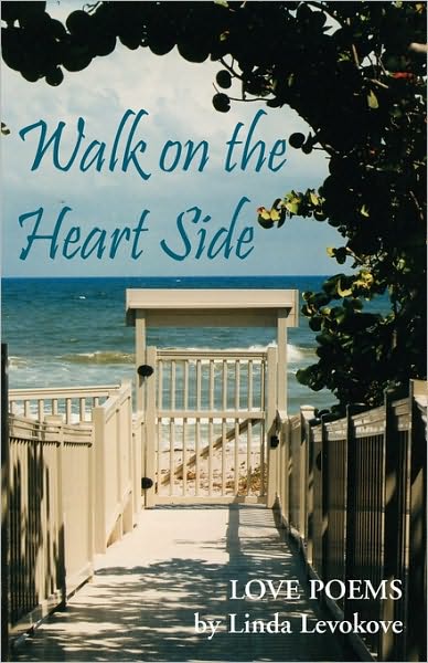 Walk on the Heart Side: Love Poems