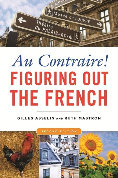 Au Contraire!: Figuring Out the French
