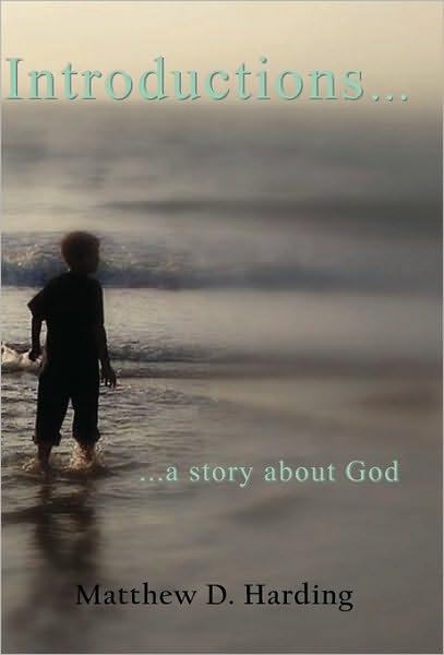 Introductions...A Story About God