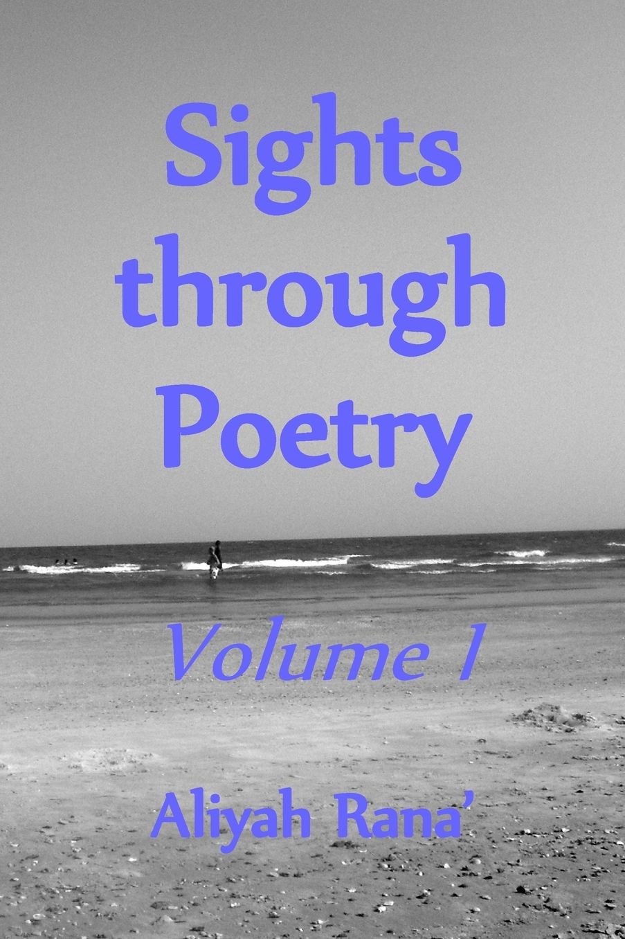 Sights through Poetry: Volume I