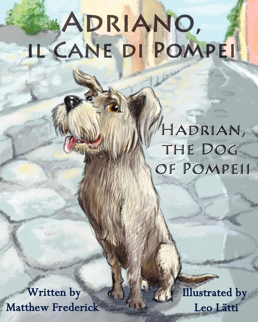Adriano, Il Cane Di Pompei - Hadrian, The Dog Of Pompeii