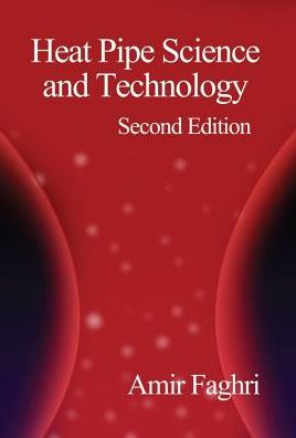 Heat Pipe Science and Technology