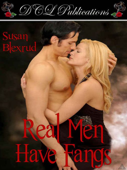 Real Men Have Fangs