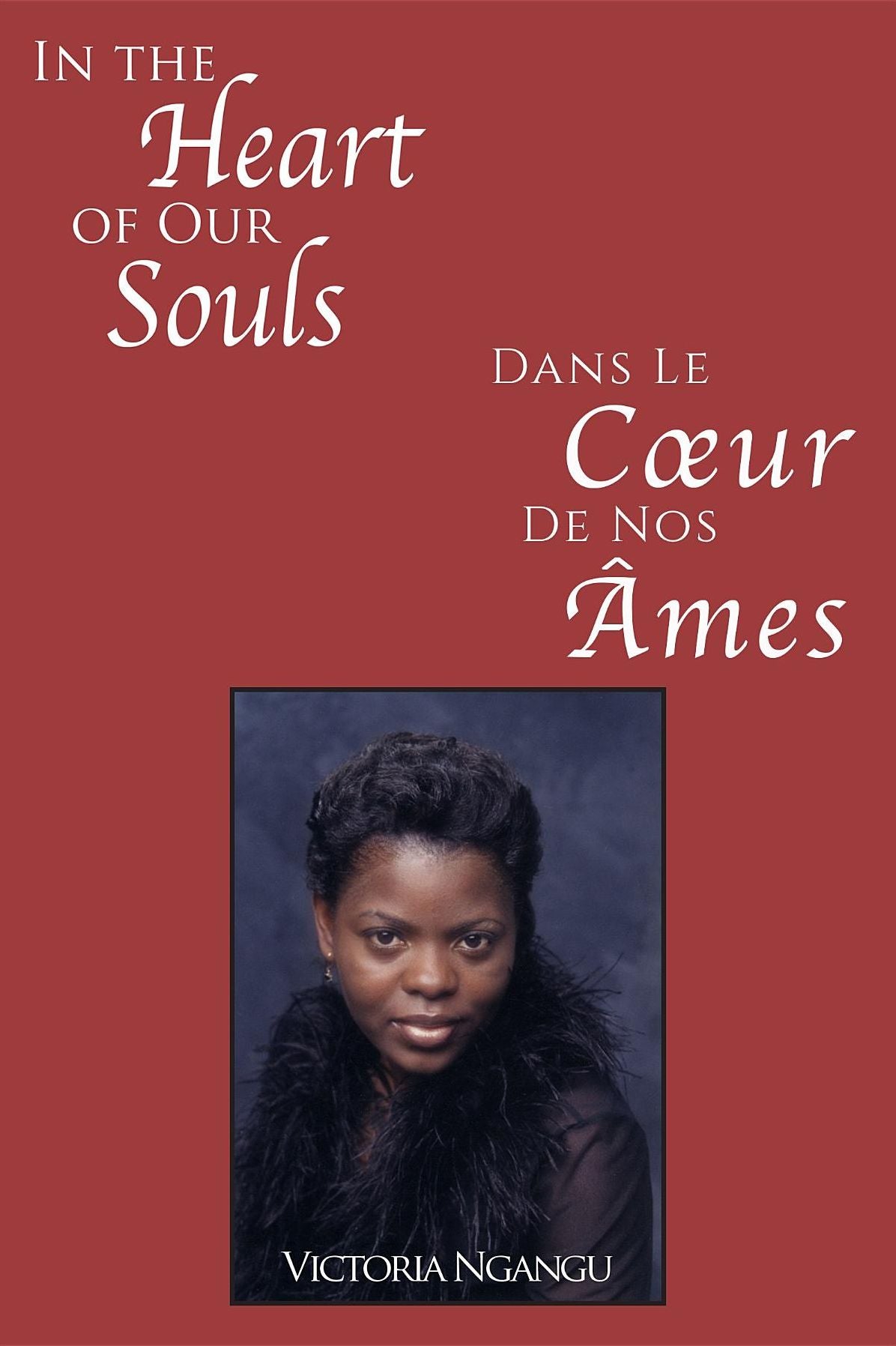 In the Heart of our Souls / Dans Le C ur De Nos Ames
