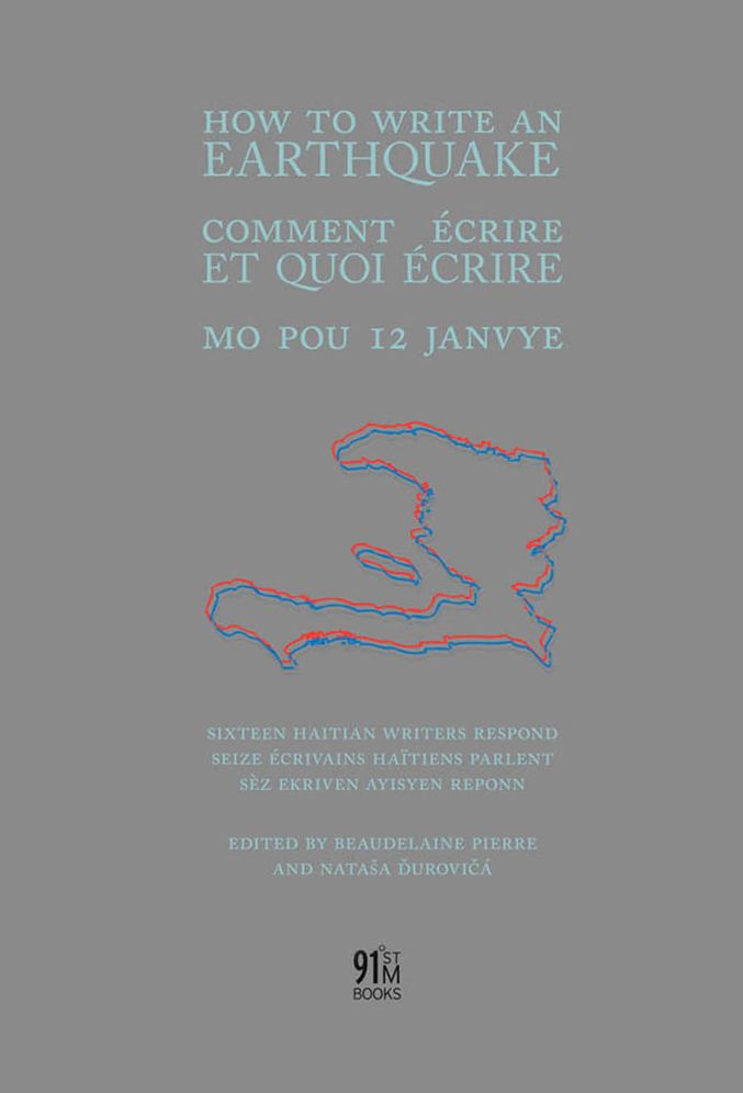 How to Write an Earthquake: Comment ecrire et quoi ecrire / Mo pou 12 janvye