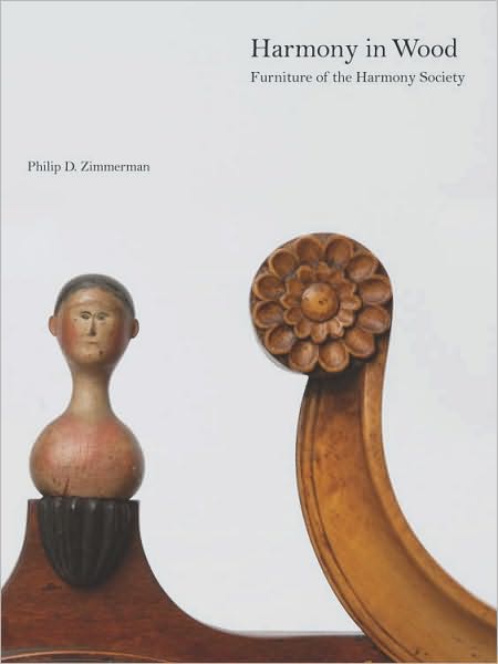 Harmony in Wood: Furniture of the Harmony Society