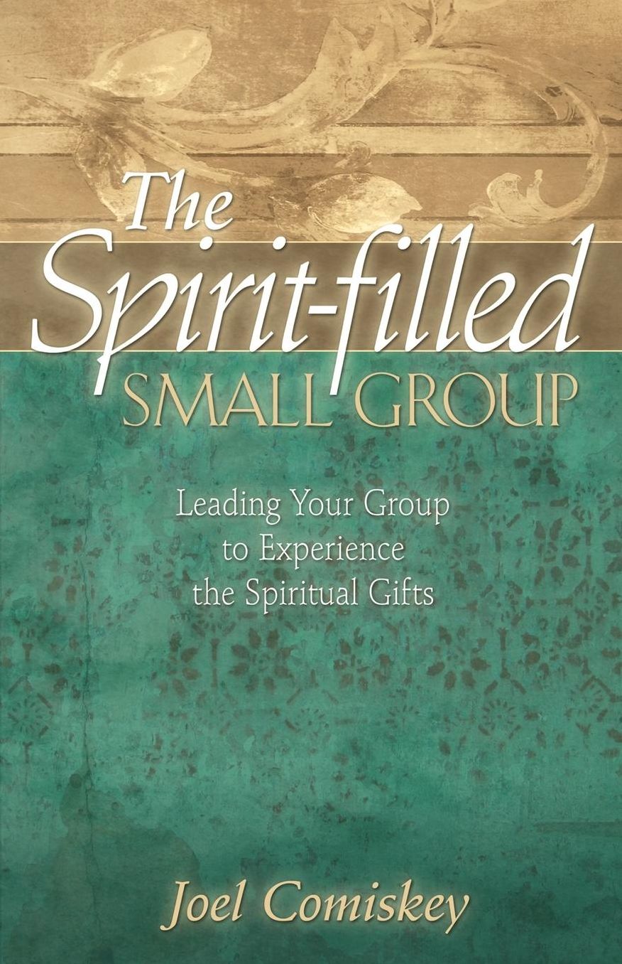 The Spirit-Filled Small Group