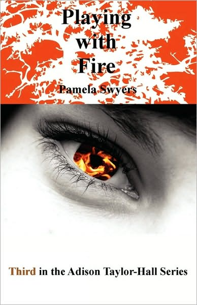Playing With Fire