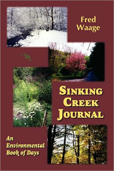 Sinking Creek Journal, an environmental book of days
