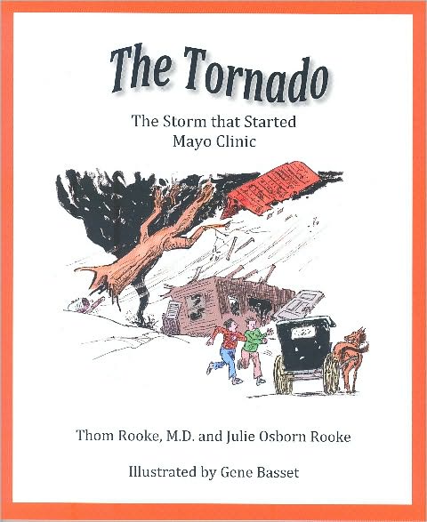 Tornado: The Storm that Started Mayo Clinic