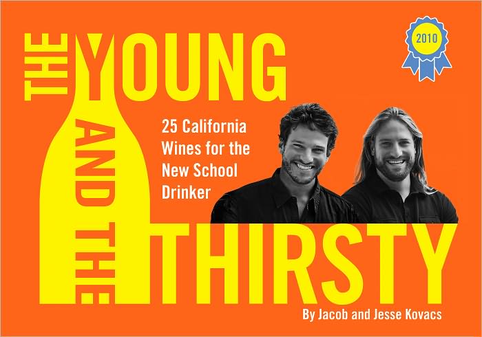 The Young and the Thirsty: 25 California Wines