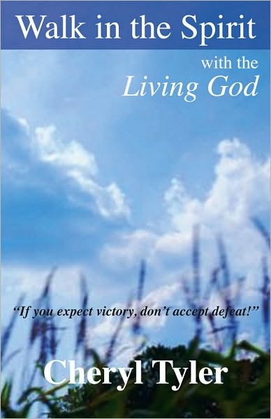 Walk in the Spirit with the Living God