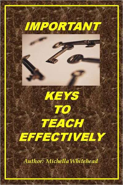 Important Keys to Teach Effectively