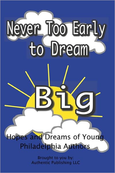 Never Too Early To Dream Big