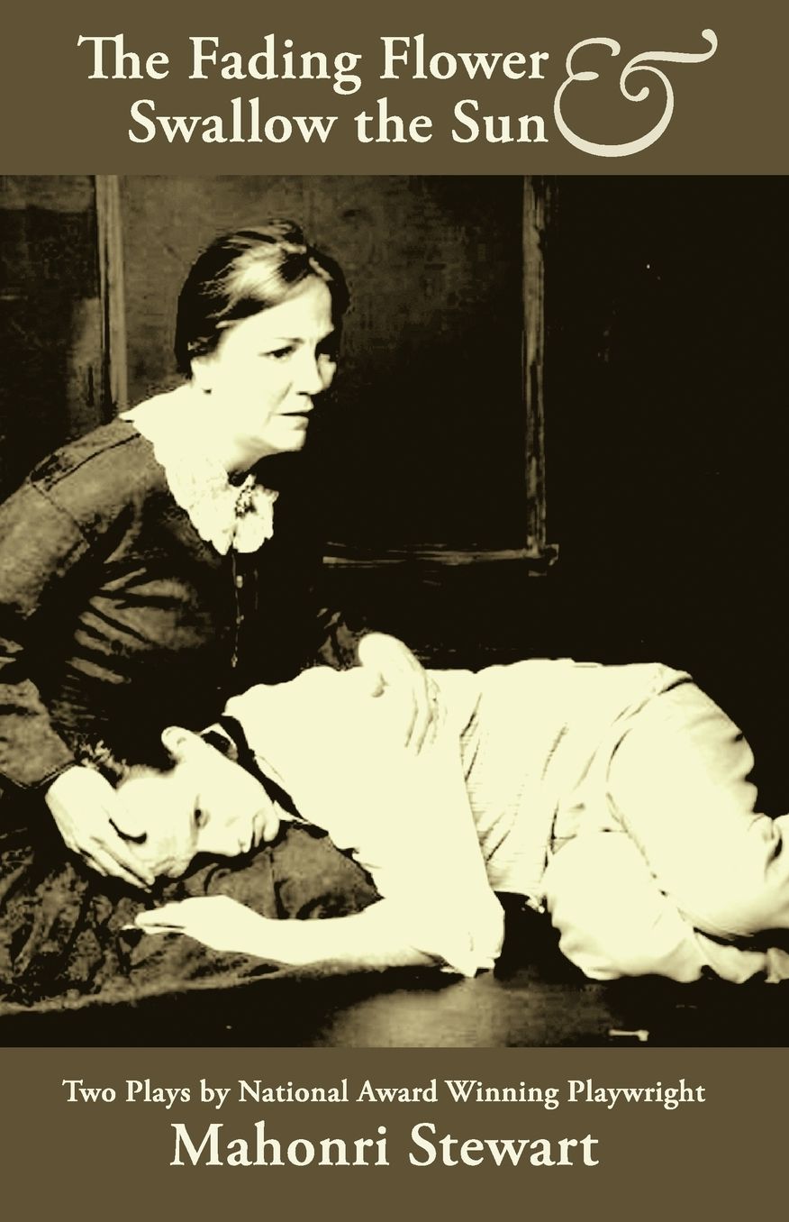 The Fading Flower and Swallow the Sun: Two Plays