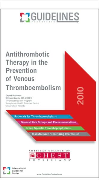 Antithrombotic Therapy in the Prevention of Venous Thromboembolism GUIDELINES Pocketcard: America