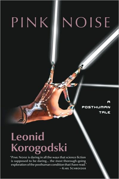 Pink Noise: A Posthuman Tale