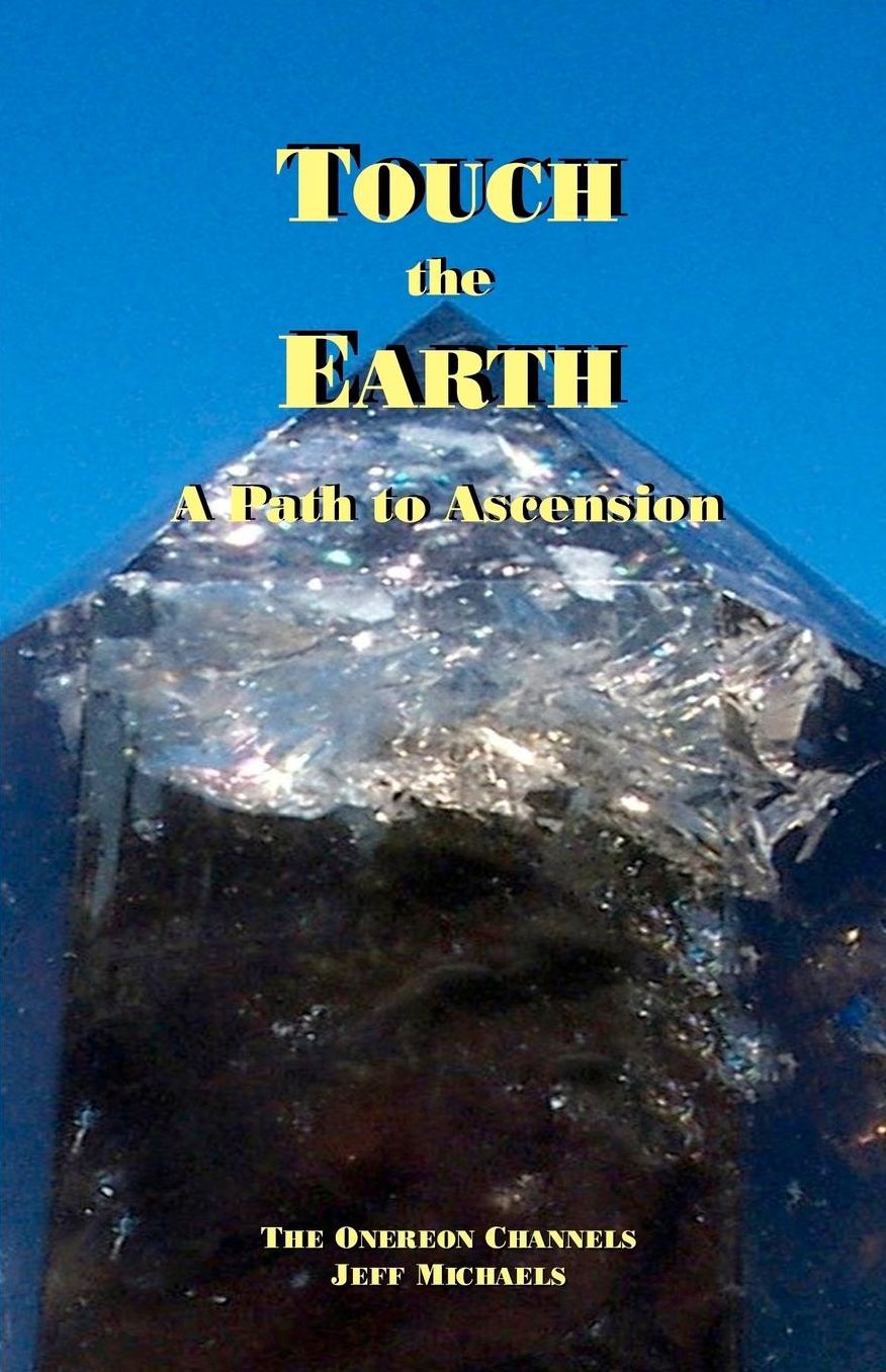 Touch the Earth: A Path to Ascension