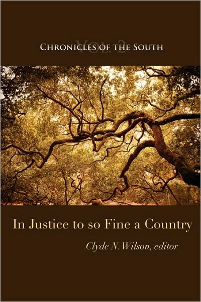 Chronicles of the South: In Justice to so Fine a Country