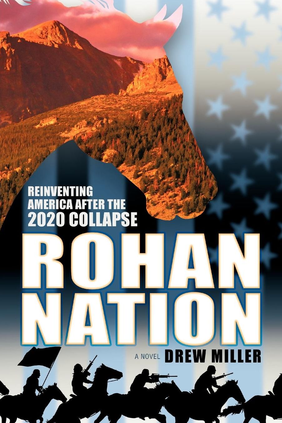 Rohan Nation: Reinventing America after the 2020 Collapse