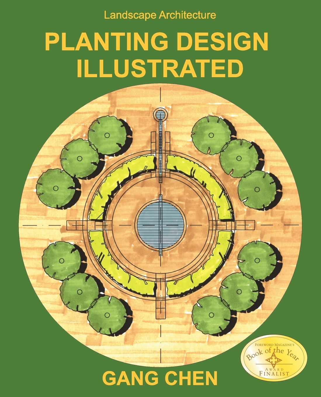 Landscape Architecture: Planting Design Illustrated, 3rd Edition