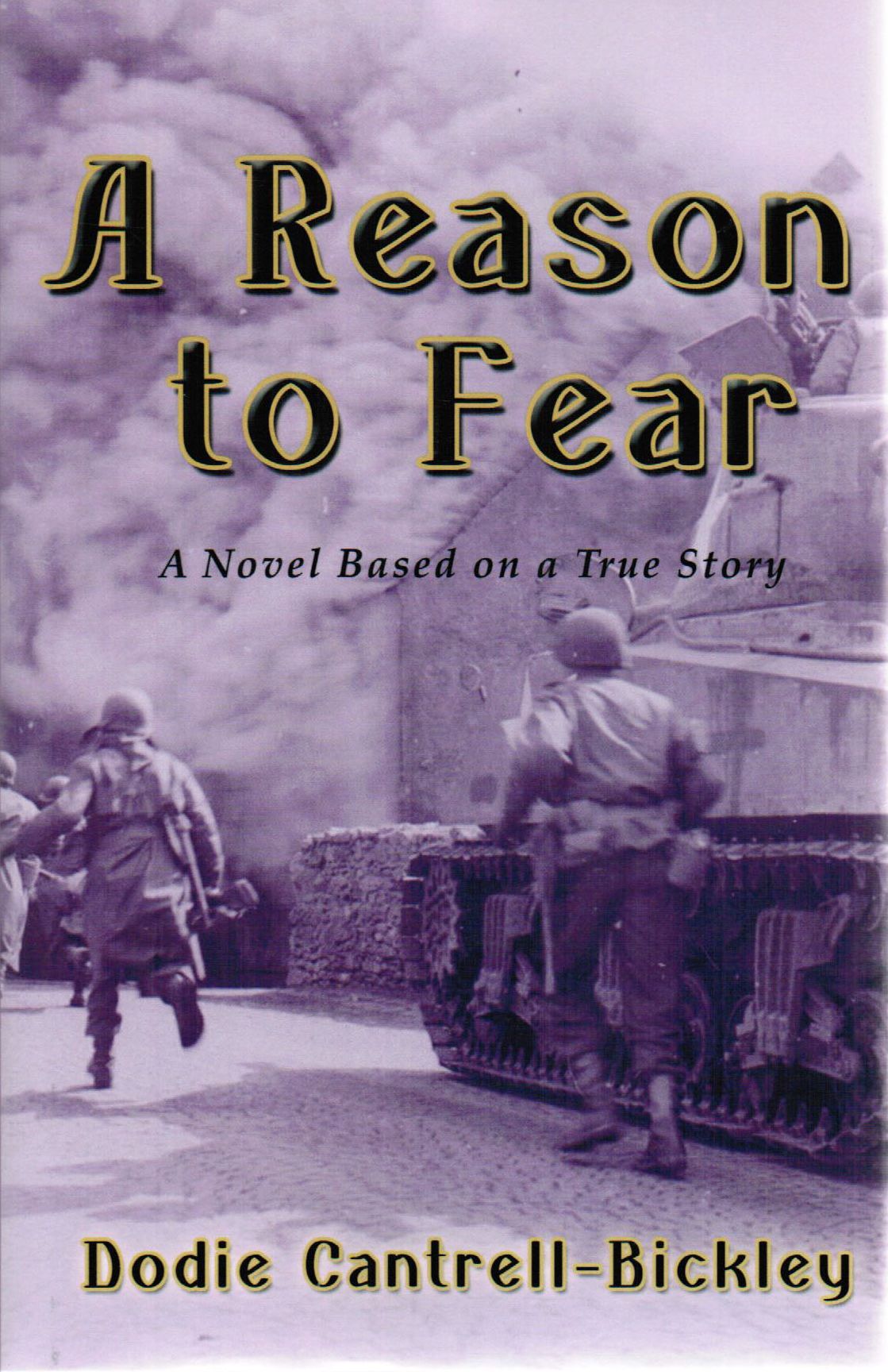 A Reason to Fear: A Novel Based on a True Story