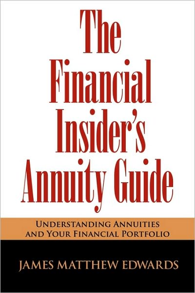 The Financial Insider's Annuity Guide
