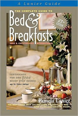 The Complete Guide to Bed and Breakfasts, Inns and Guesthouses International, 27th Edition