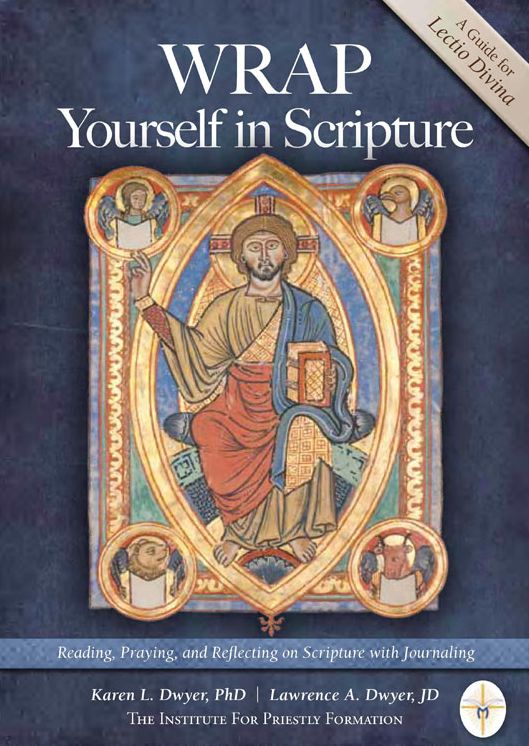 Wrap Yourself in Scripture: A Guide for Lectio Divina