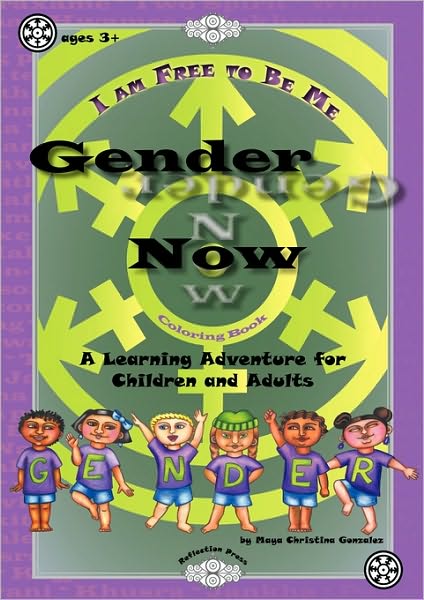 Gender Now Coloring Book: A Learning Adventure for Children and Adults