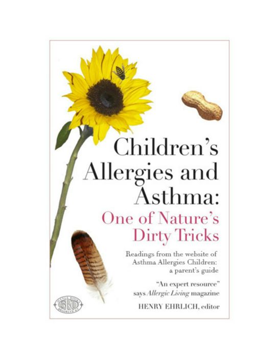 Children's Allergies and Asthma: One of Nature's Dirty Tricks