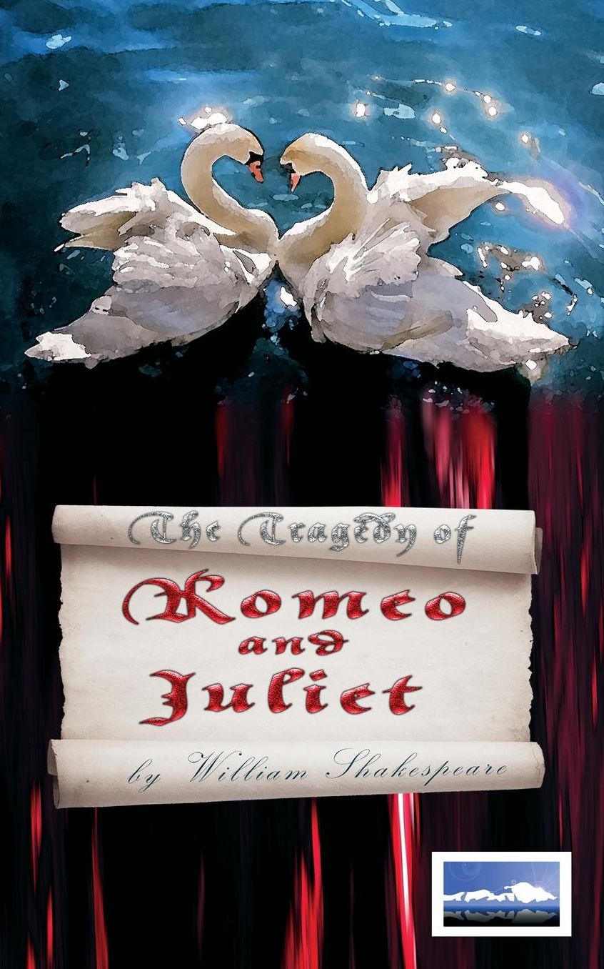 The Tragedy of Romeo and Juliet