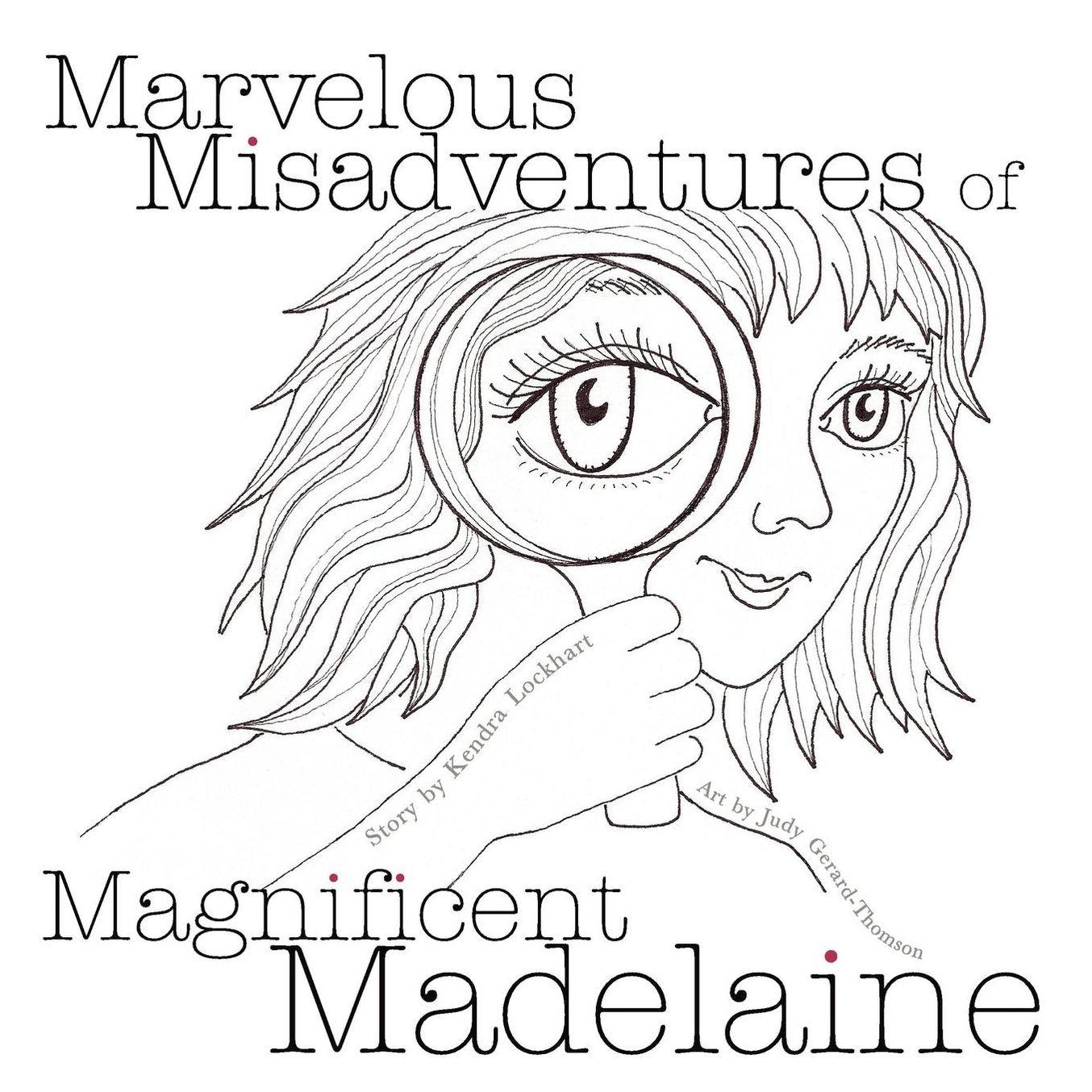 Marvelous Misadventures Of Magnificent Madelaine