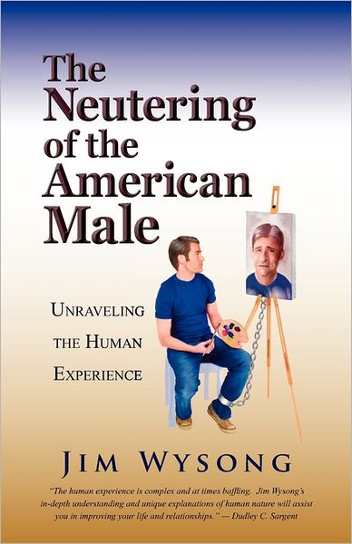 The Neutering Of The American Male