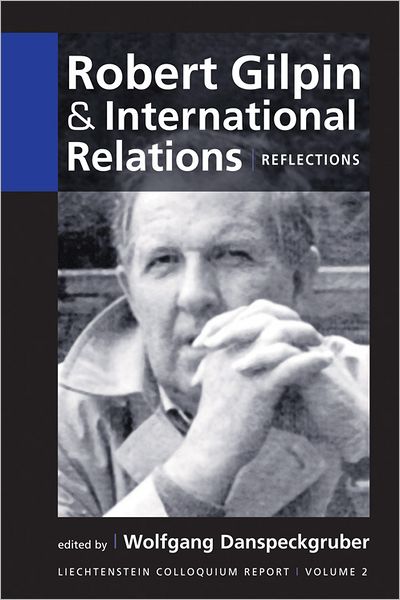 Robert Gilpin and International Relations: Reflections
