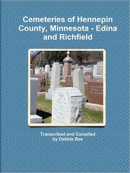 Cemeteries Of Hennepin County, Minnesota - Edina And Richfield